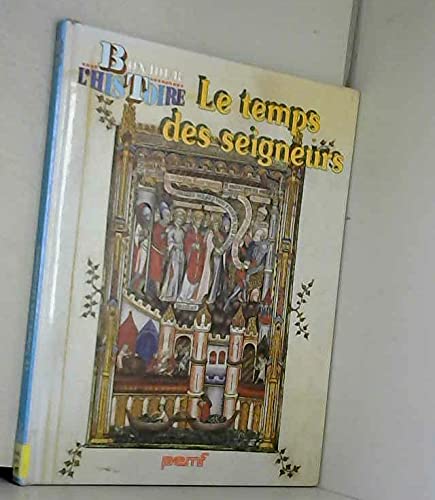 Le Temps des seigneurs 9782877854818
