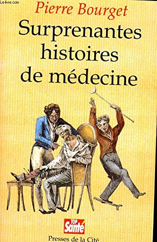 Surprenantes Histoires De Medecine 9782258041783