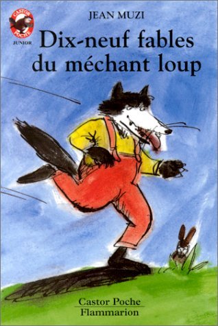 Dix-neuf fables du méchant loup 9782081619159