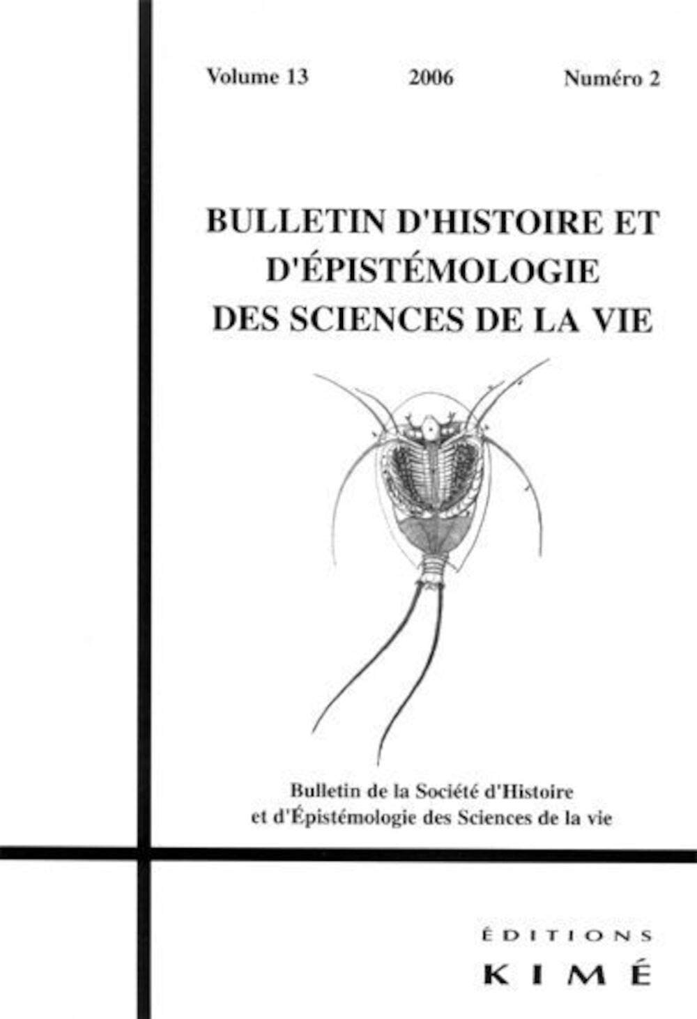 Bulletin d'Histoire et d'Epistemologie des Sciences De: Des Sciences de la Vie 9782841744091