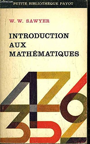 INTRODUCTION AUX MATHEMATIQUES - COLLECTION PETITE BIBLIOTHEQUE PAYOT N°81 