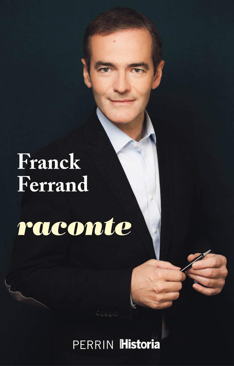 Franck Ferrand raconte 9782262077136