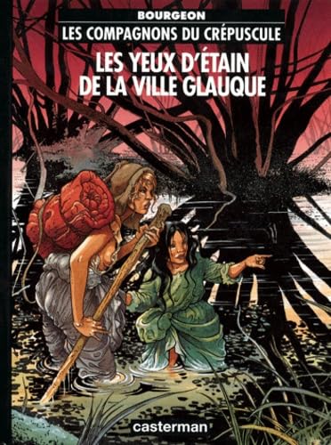 Les Compagnons du crépuscule, tome 2 : Les Yeux d'étain de la ville glauque 9782203388116
