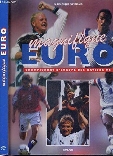 Magnifique Euro, championnat d'Europe des nations 96 9782263018596