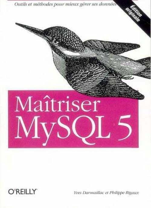 Maîtriser MySQL 5 9782841773404