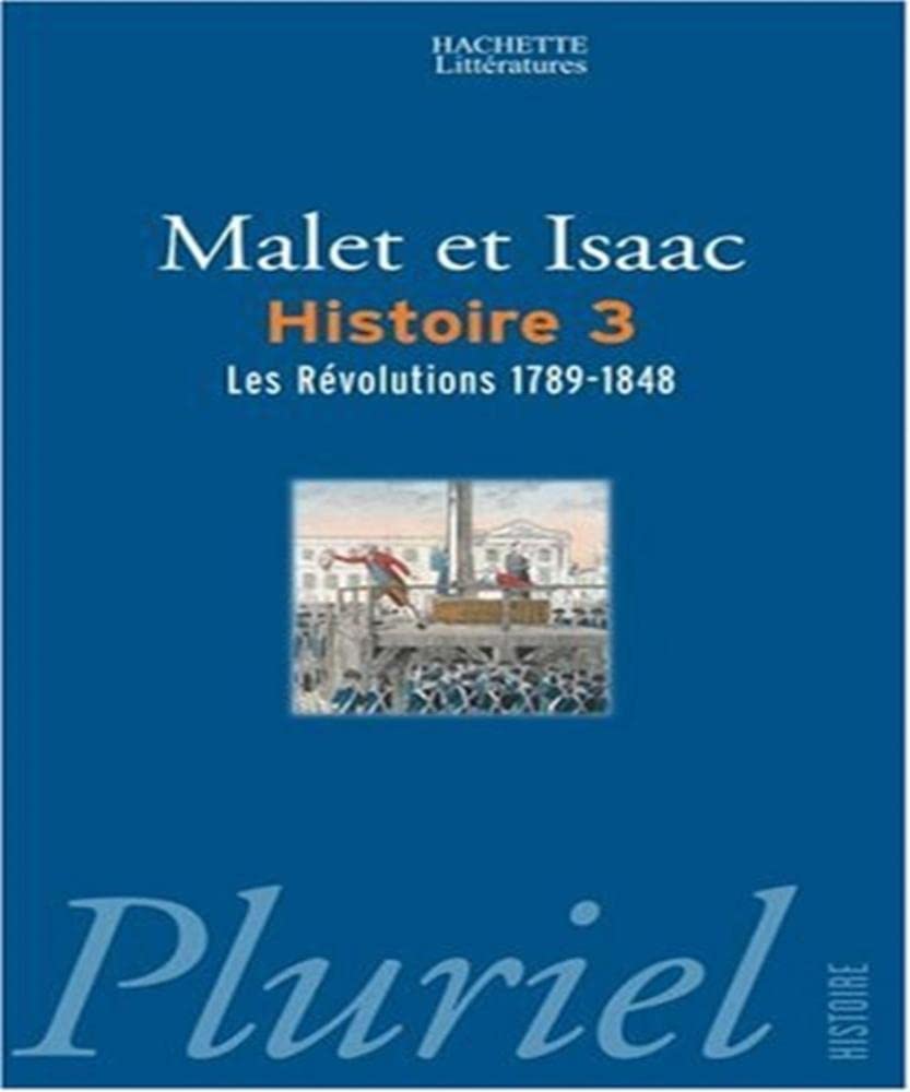 L'Histoire, tome 3 : les révolutions : 1789-1848 9782012790629