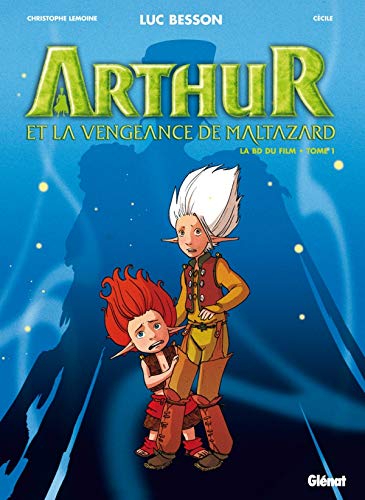 Arthur et la vengeance de Maltazard: La BD du film Tome 1 9782723473569