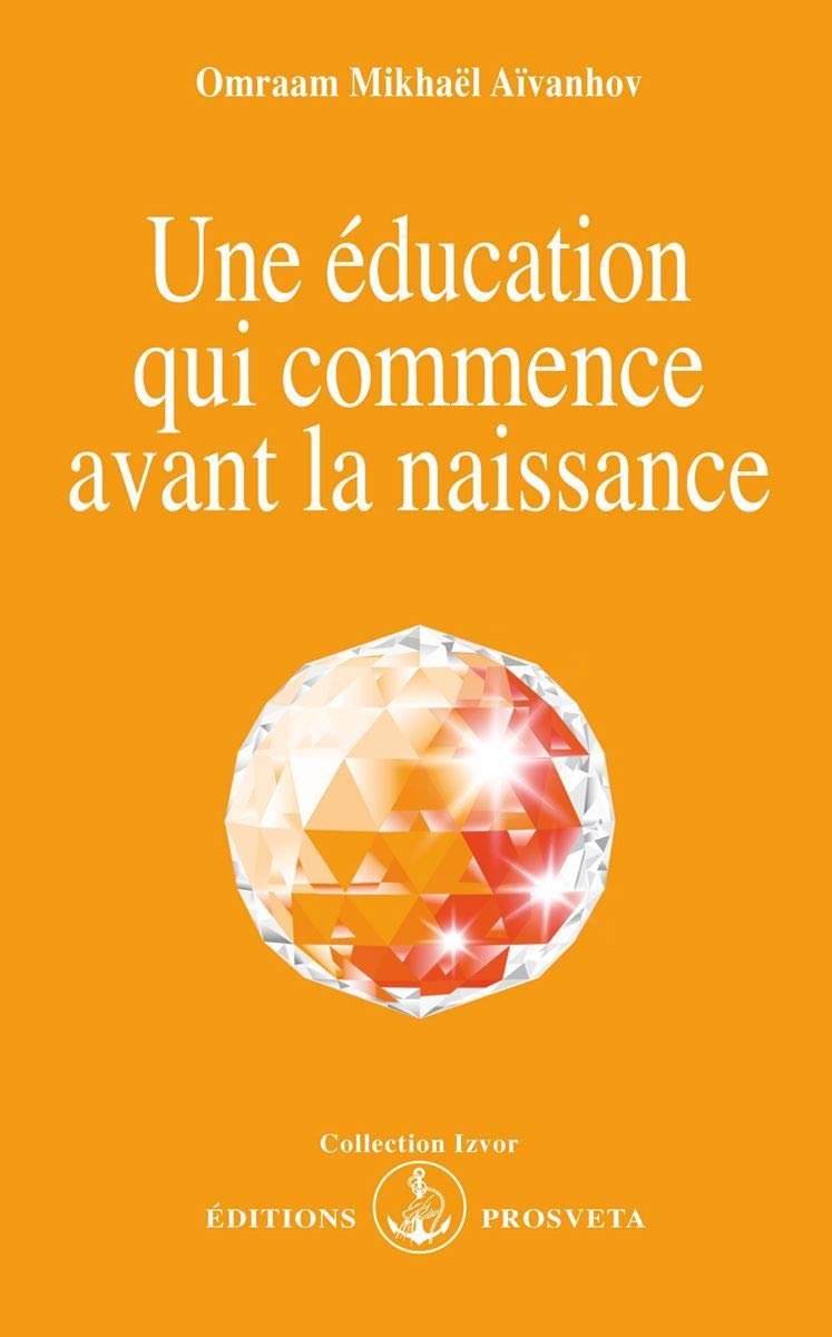 Une éducation qui commence avant la naissance 9782855662084
