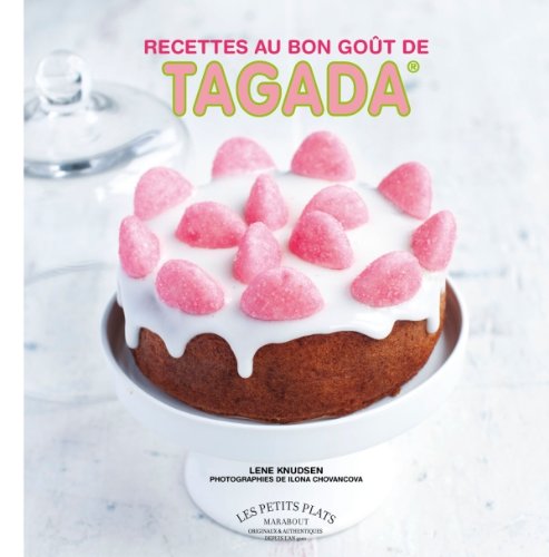 Les recettes au bon goût de Tagada 9782501077538