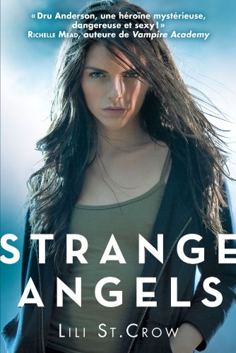 Strange Angels T01 Strange Angels: Strange Angels 9782362310379