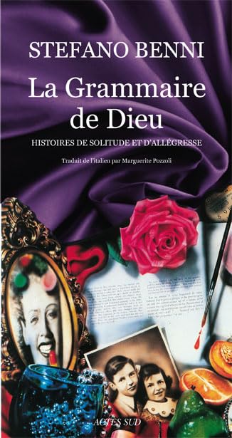 La Grammaire de Dieu: Histoires de solitude et d'allégresse 9782742780884