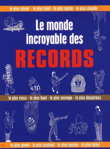 Le monde incroyable des records 9782352883197