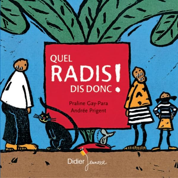 Quel radis dis donc ! - poche 9782278061563