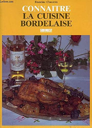 La cuisine bordelaise 9782879010076