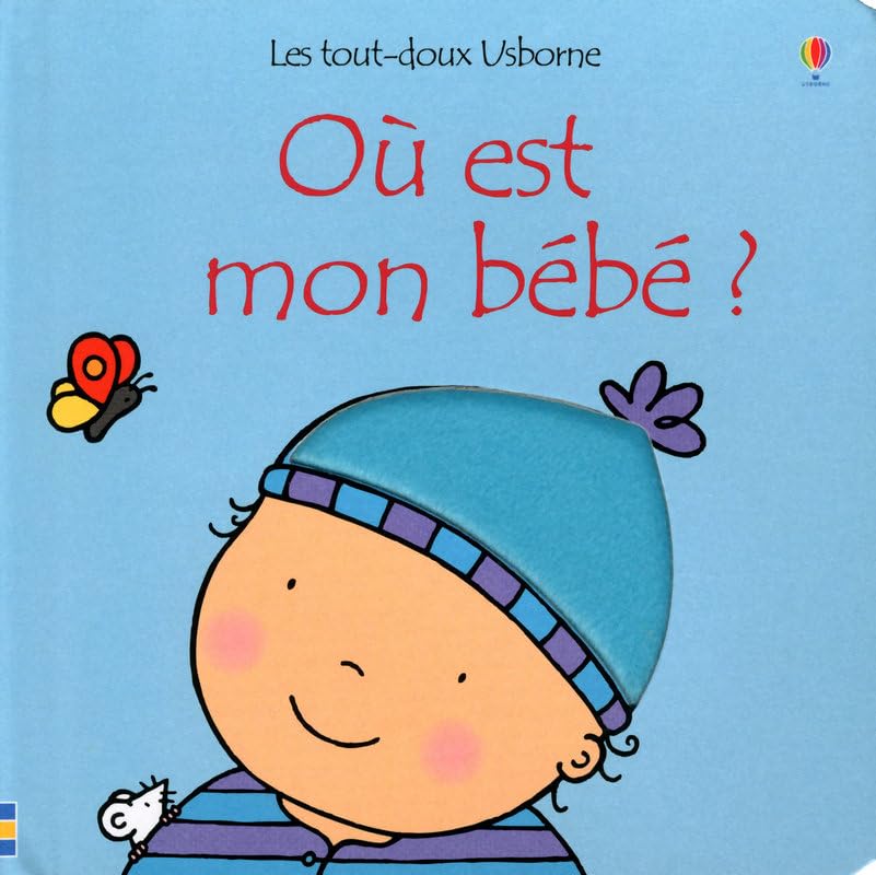 Où est mon bébé ? - Garçon - Les tout-doux Usborne 9781409514350