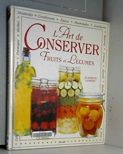 Art de conserver fruits et légumes 9782263022364