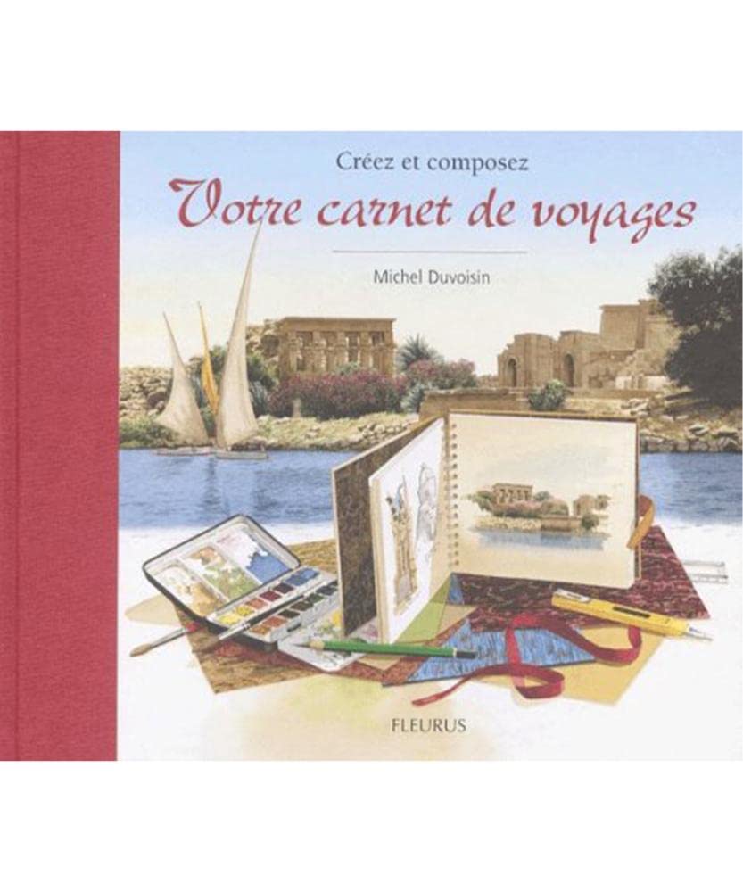 Créez et Composez votre carnet de voyages 9782215070917