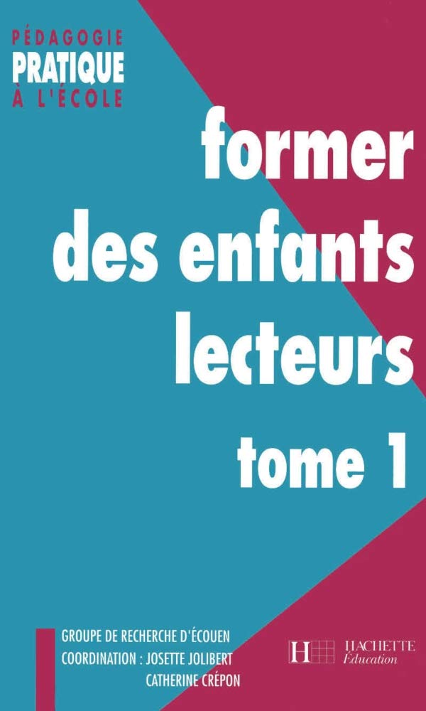 Former des enfants lecteurs Tome 1 9782011703538