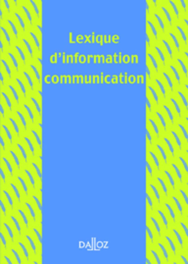 Lexique d'information-communication - 1ère éd. 9782247069378