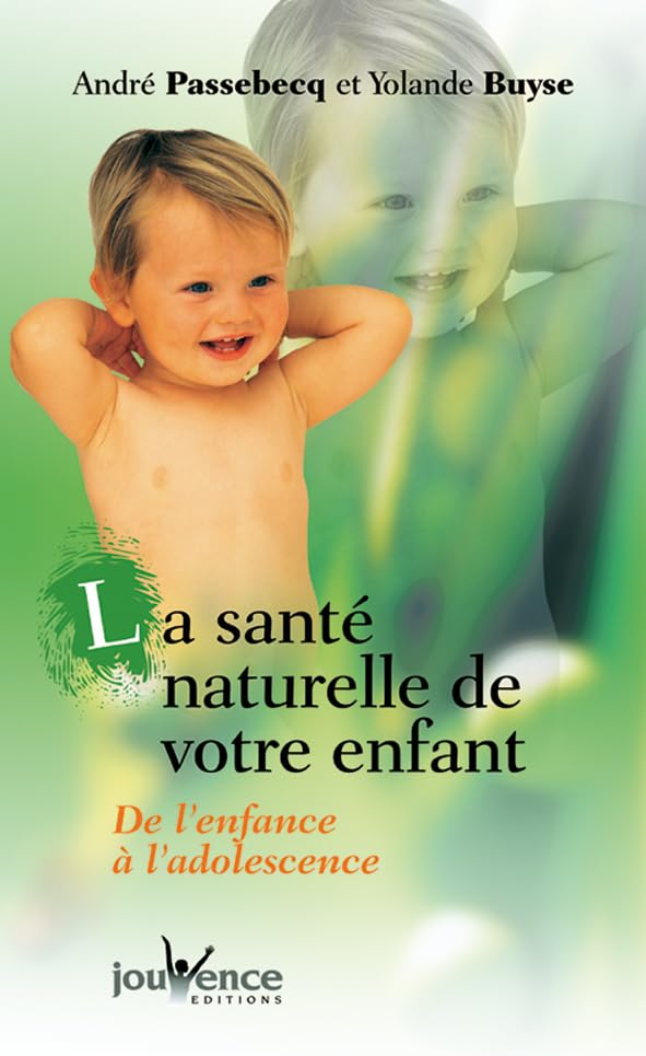 La santé naturelle de votre enfant 9782883532717