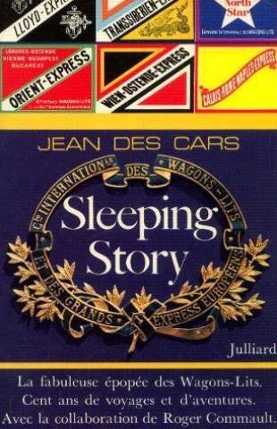 Sleeping story : l'épopée des wagons-lits 9782260000495