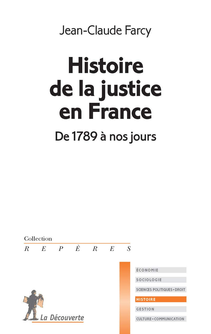 Histoire de la justice en France: De 1789 à nos jours 9782707182890