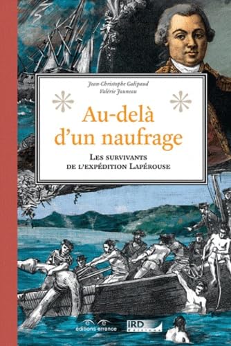 Au-delà d'un naufrage: sur les traces des survivants de l'expédition Lapérouse 9782877724883