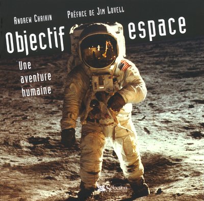 Objectif espace, une aventure humaine 9782709813617