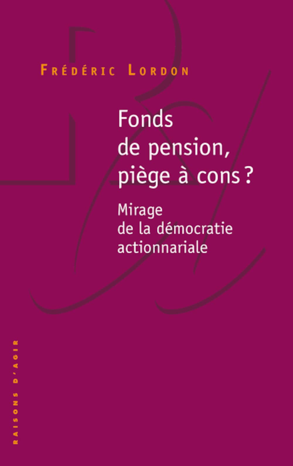 Fonds de pension, piège à cons ? 9782912107107