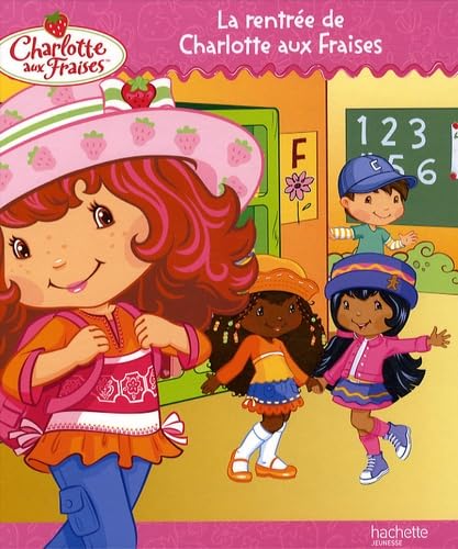 La rentrée de Charlotte aux fraises 9782012263772