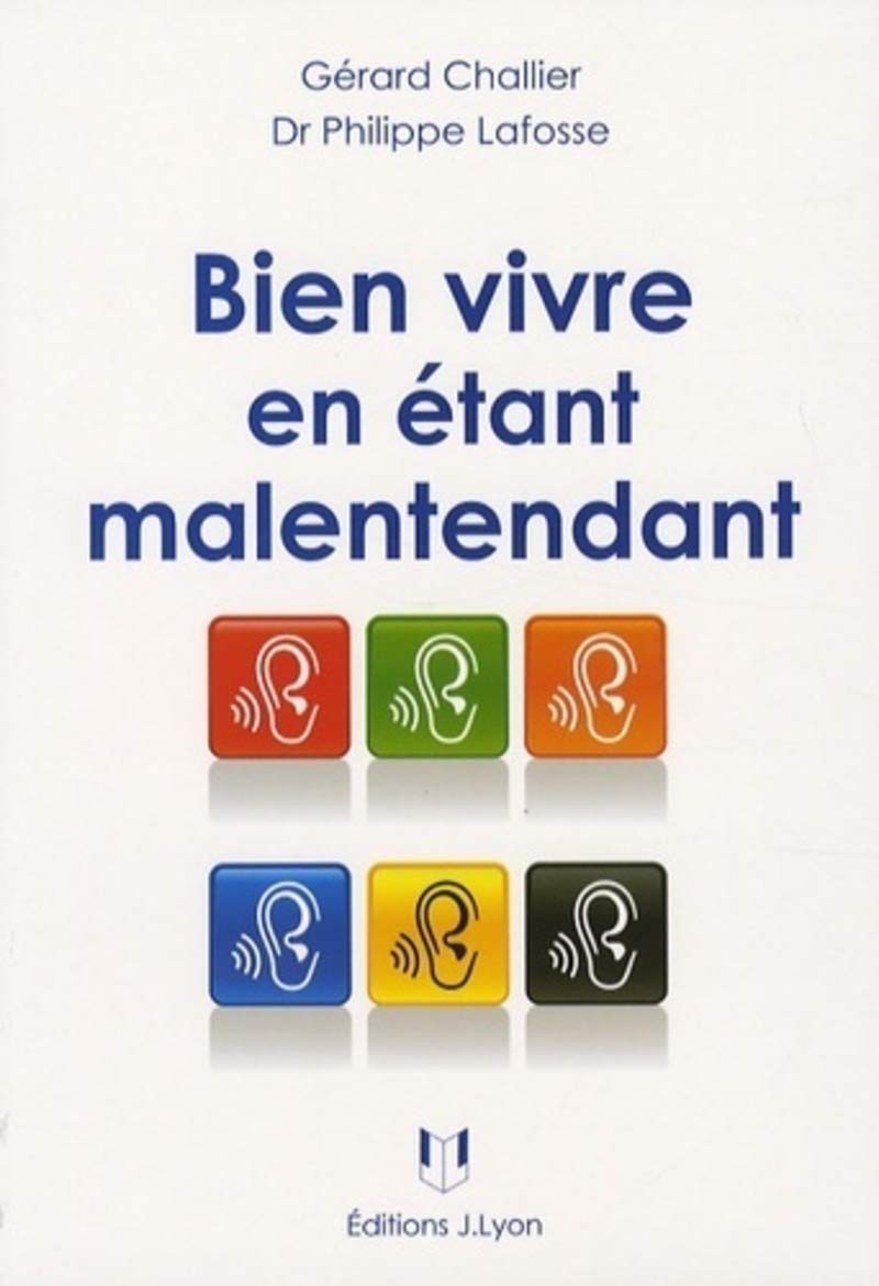 Bien vivre en étant malentendant 9782843191756