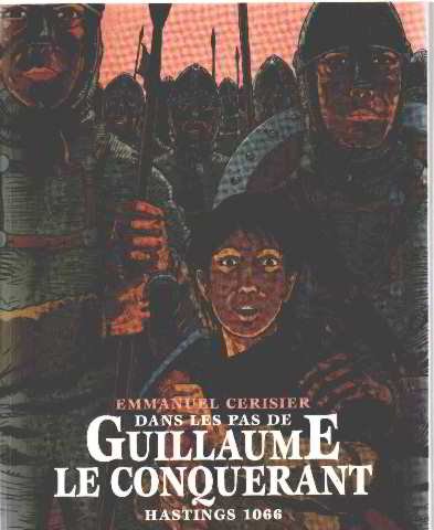 Dans les pas de Guillaume le Conquérant : Hastings 1066 9782211092562