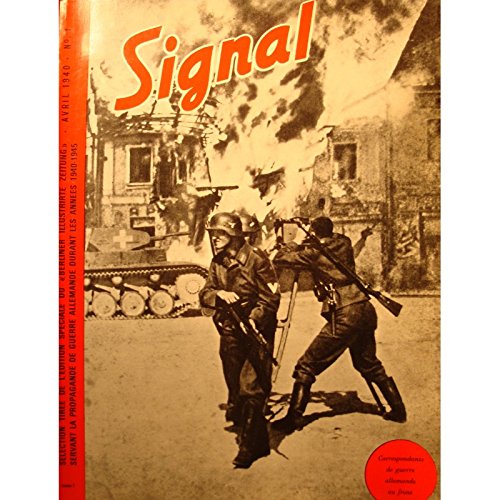 SIGNAL T1 selection du berliner illustrirte zeitung AVRIL 1940 Propagande allemande++ 