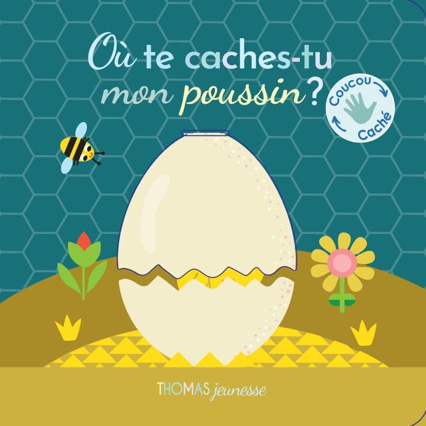 Où te caches-tu, mon poussin ? 9782354817022