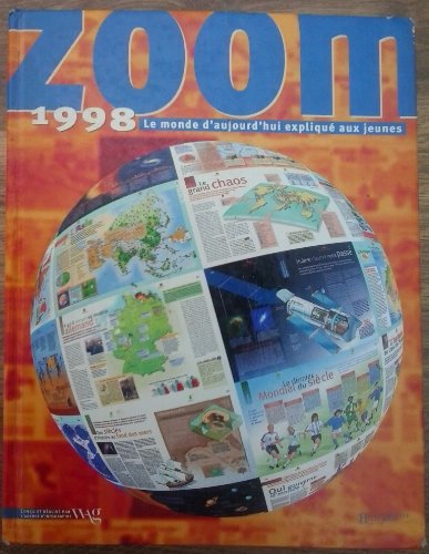 Zoom 1998: Le monde d'aujourd'hui expliqué aux jeunes 9782012918511