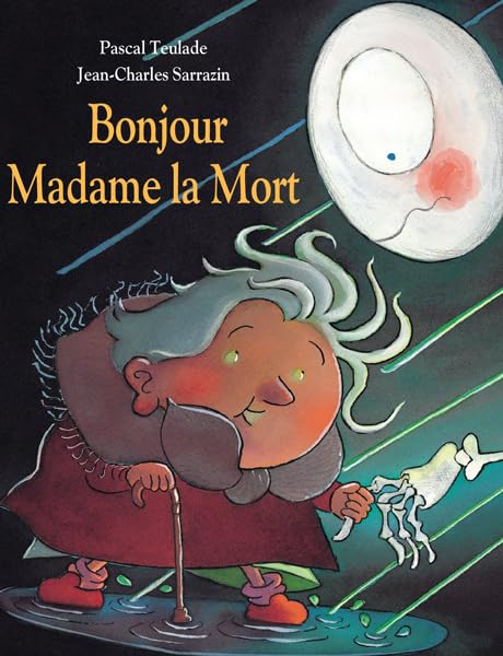 Bonjour Madame La Mort 9782211060103