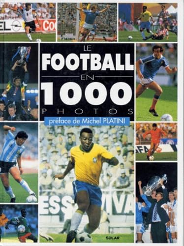 Le football en 1000 photos 9782263020698