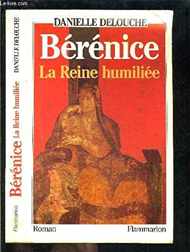 Bérénice, la reine humiliée 9782080661630