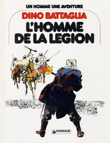 L'Homme de la Légion (Un Homme, une aventure) 9782205013238