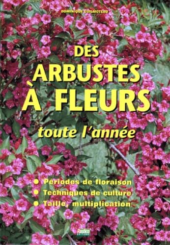 Des arbustes à fleurs toute l'année 9782840380863