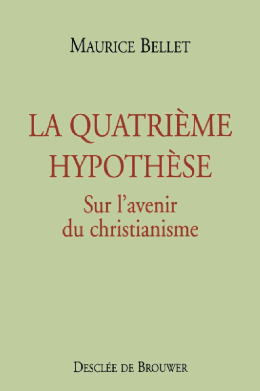 La Quatrième hypothèse 9782220049250