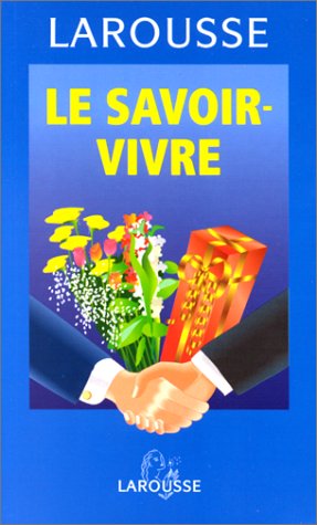 Le Savoir-vivre 9782035074034