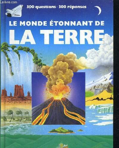 Le monde étonnant de la Terre 9782092222904
