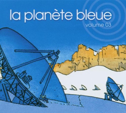 La Planete Bleue Vol.3 [Import] 0794881776726
