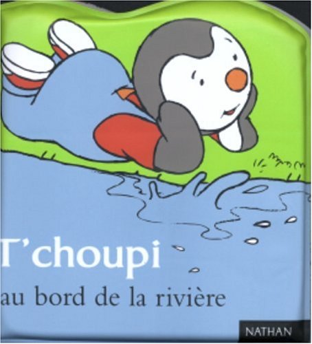 T'choupi au bord de la rivière 9782092021460