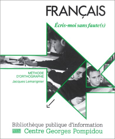 Français : Ecris-moi sans faute(s) - Méthode d'orthographe (1 livre + coffret de 10 cassettes) 9782902706266