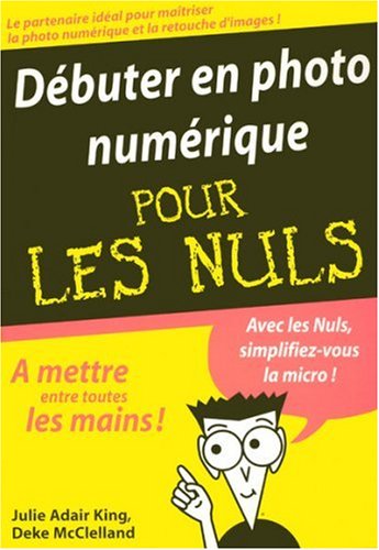 Débuter en photo numérique pour les Nuls 9782844278623