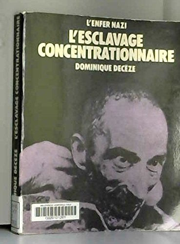 L'Esclavage concentrationnaire (L'Enfer nazi) 