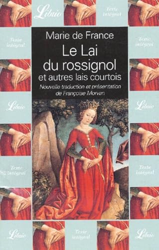 Marie de France : Le Lai du rossignol et autres lai courtois 9782290315798