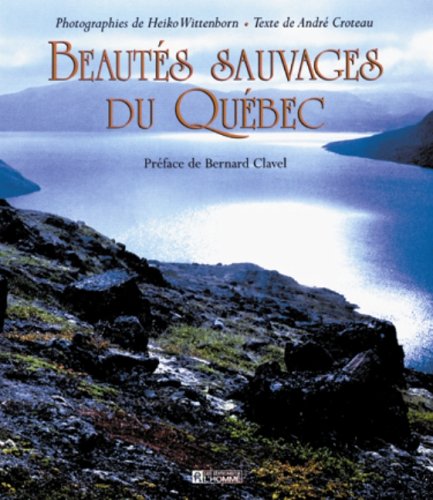 Beautés sauvages du Québec 9782761913607